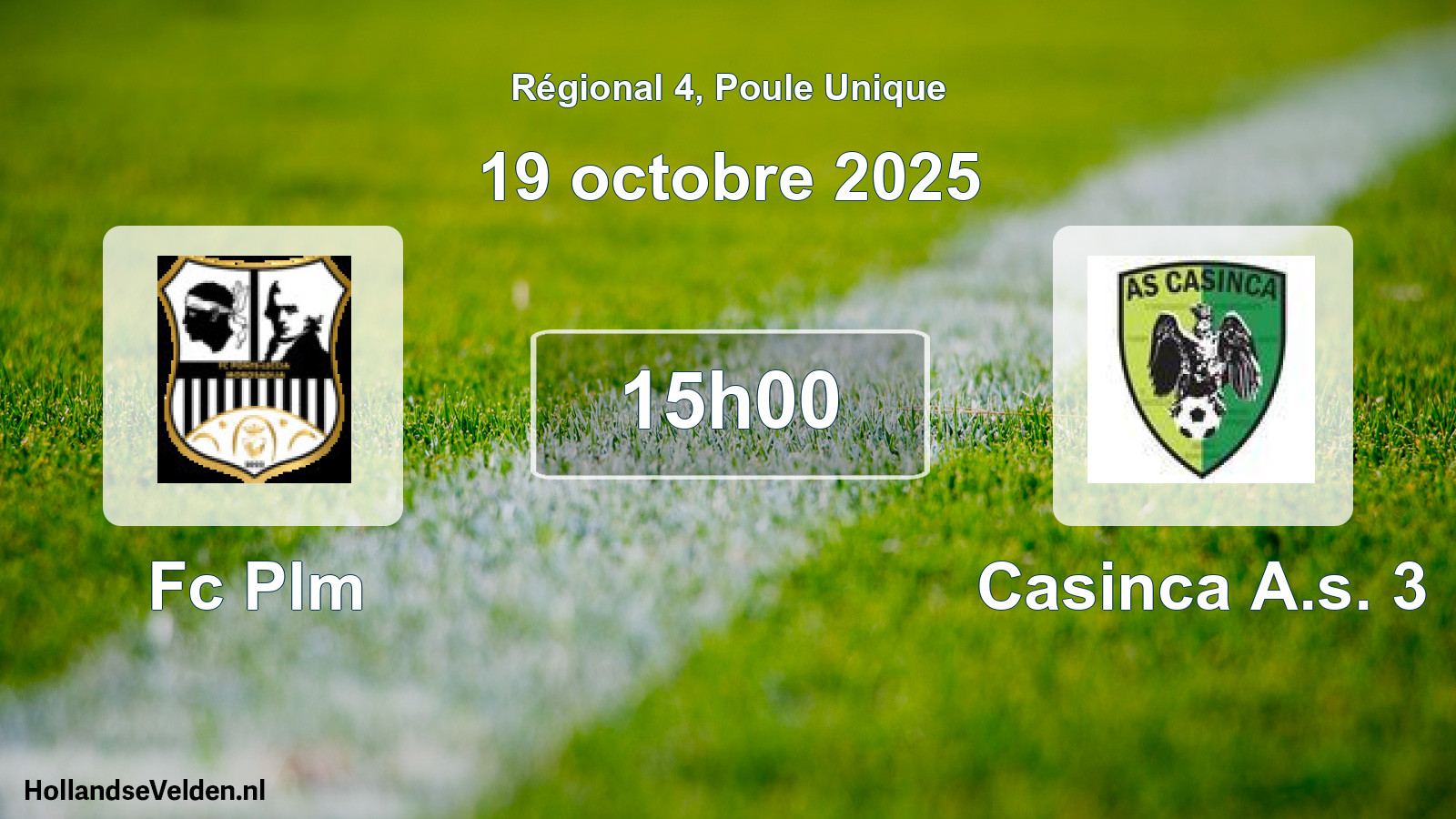 Geplande wedstrijd: Fc Plm - Casinca A.s. 3 (19 octobre 2025)