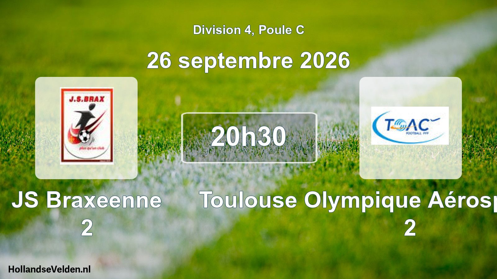 Match programmé: JS Braxeenne 2 - Toulouse Olympique Aérospatiale Club 2 (26 septembre 2026)