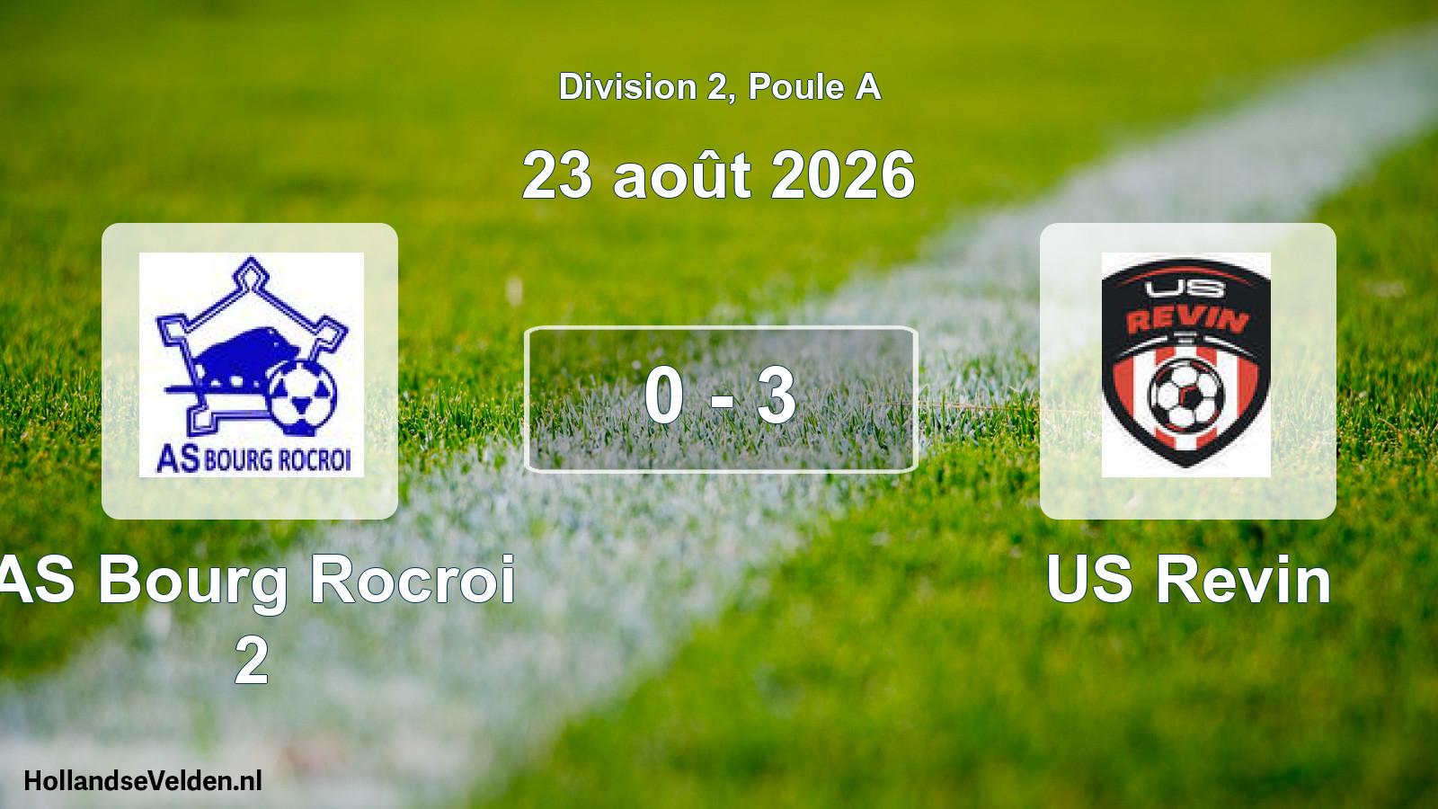 Total number of matches played: AS Bourg Rocroi 2 - US Revin 0 - 3 (23 August 2026)