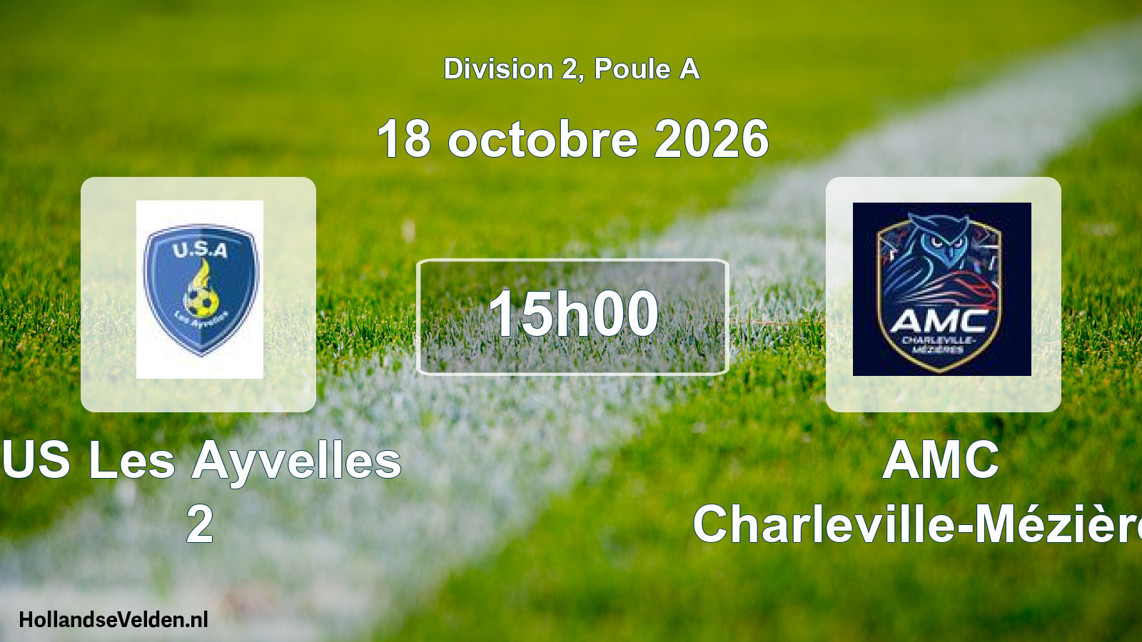 Match programmé: US Les Ayvelles 2 - AMC Charleville-Mézières (18 octobre 2026)