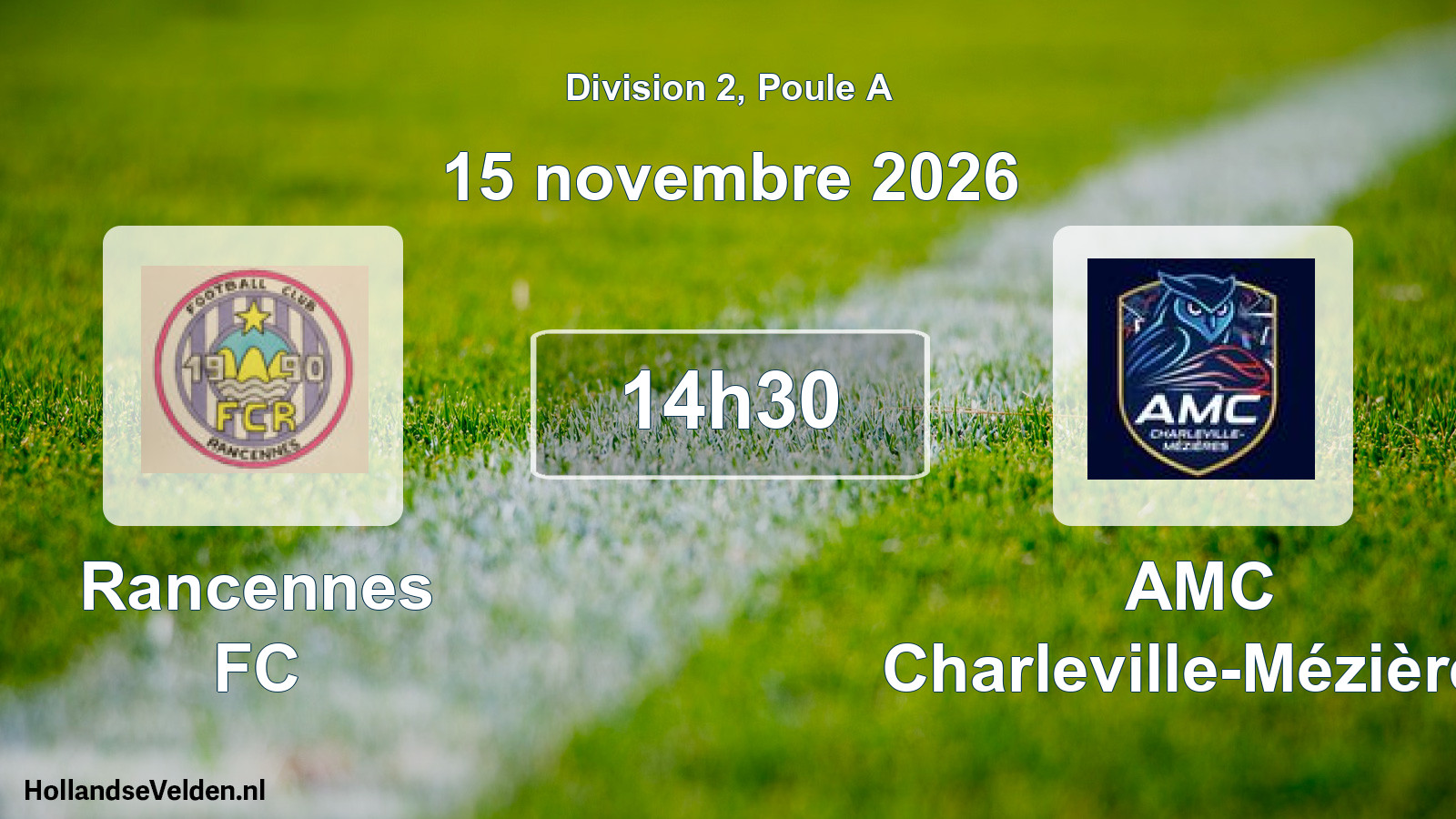 Match programmé: Rancennes FC - AMC Charleville-Mézières (15 novembre 2026)