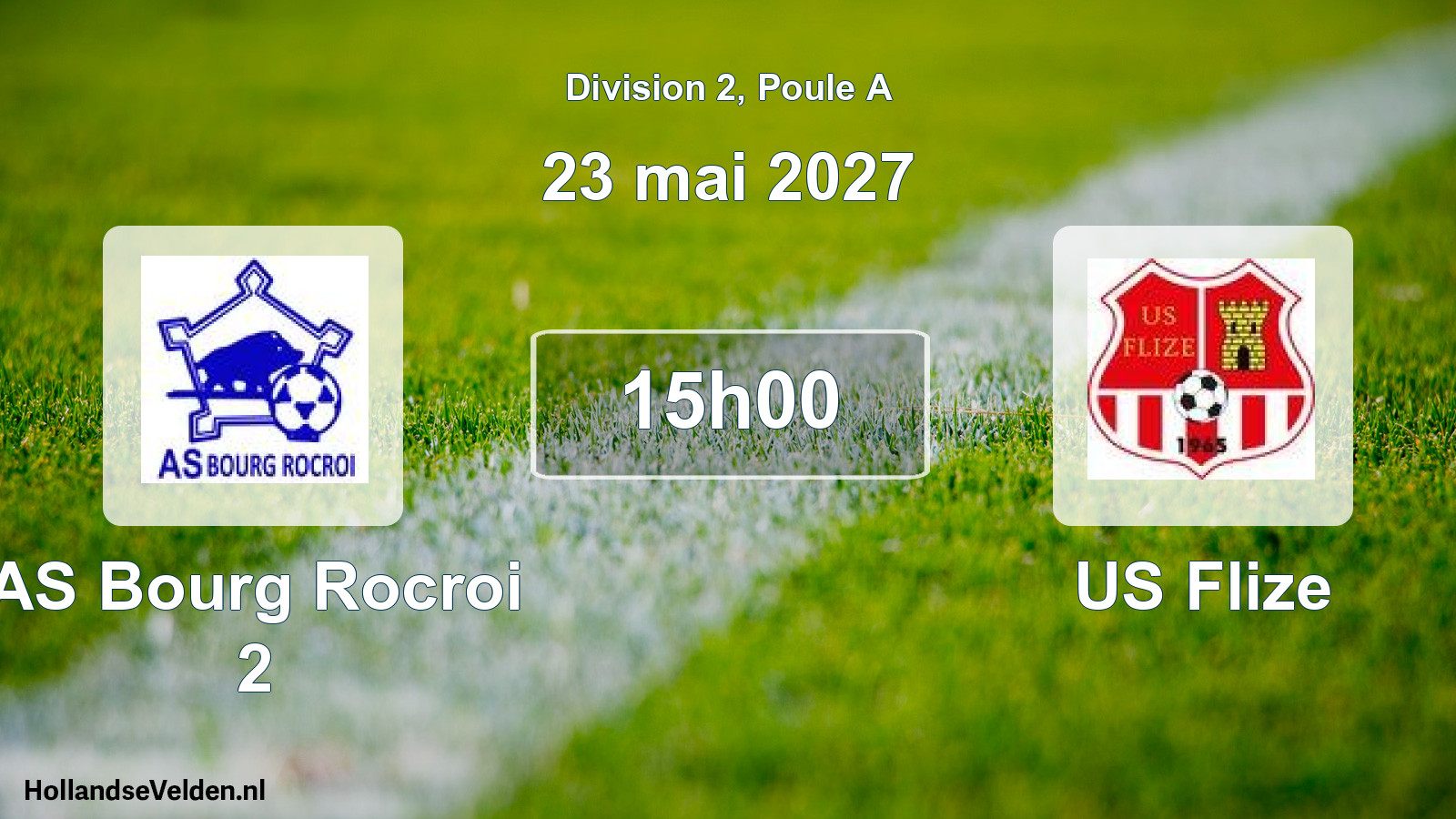 Scheduled Match: AS Bourg Rocroi 2 - US Flize (23 May 2027)