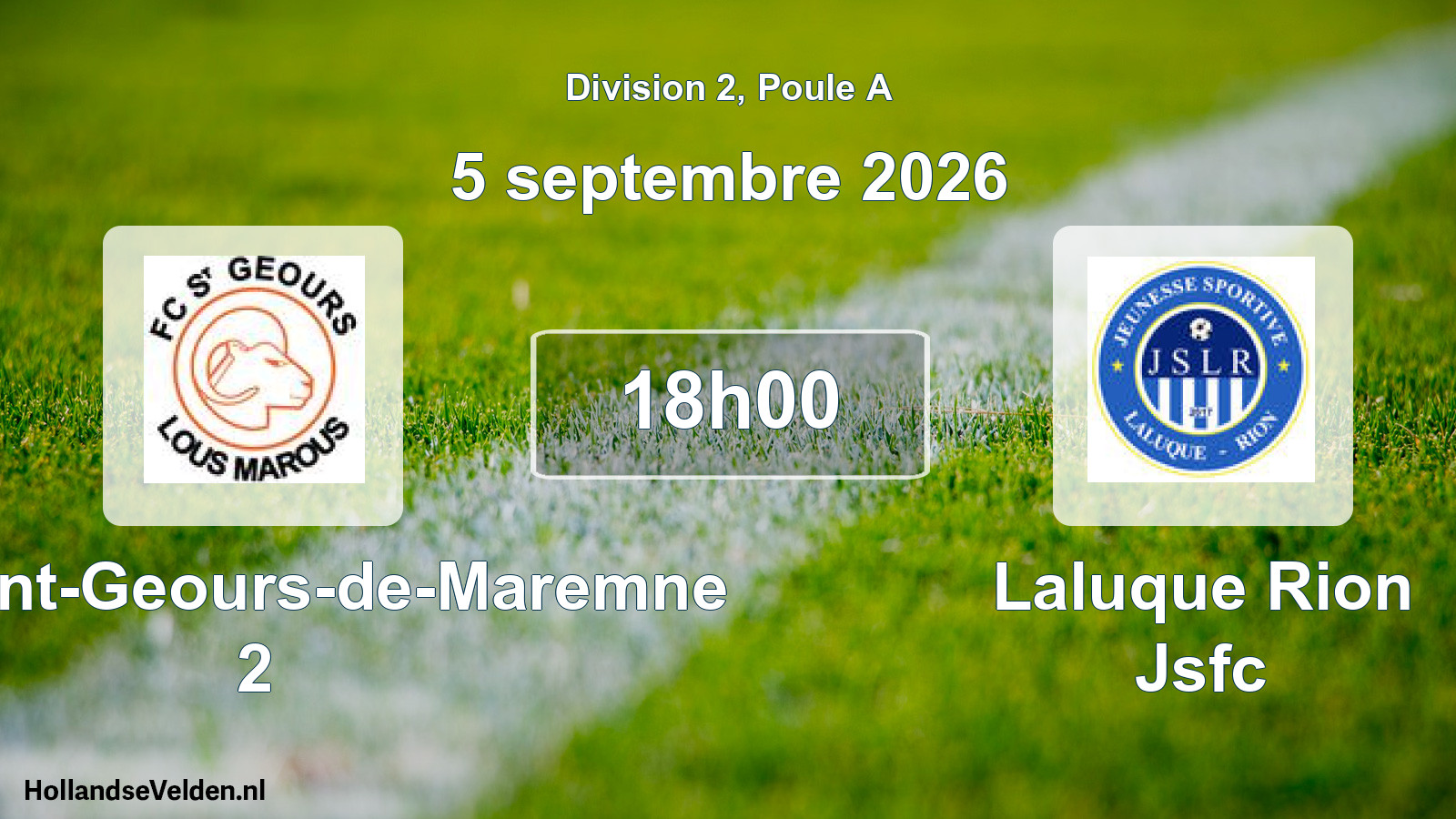Scheduled Match: FC Saint-Geours-de-Maremne 2 - Laluque Rion Jsfc (5 September 2026)
