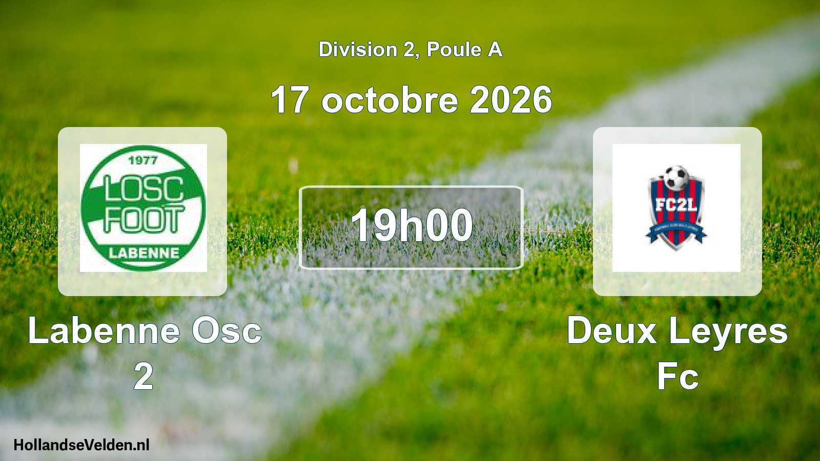 Match programmé: Labenne Osc 2 - Deux Leyres Fc (17 octobre 2026)