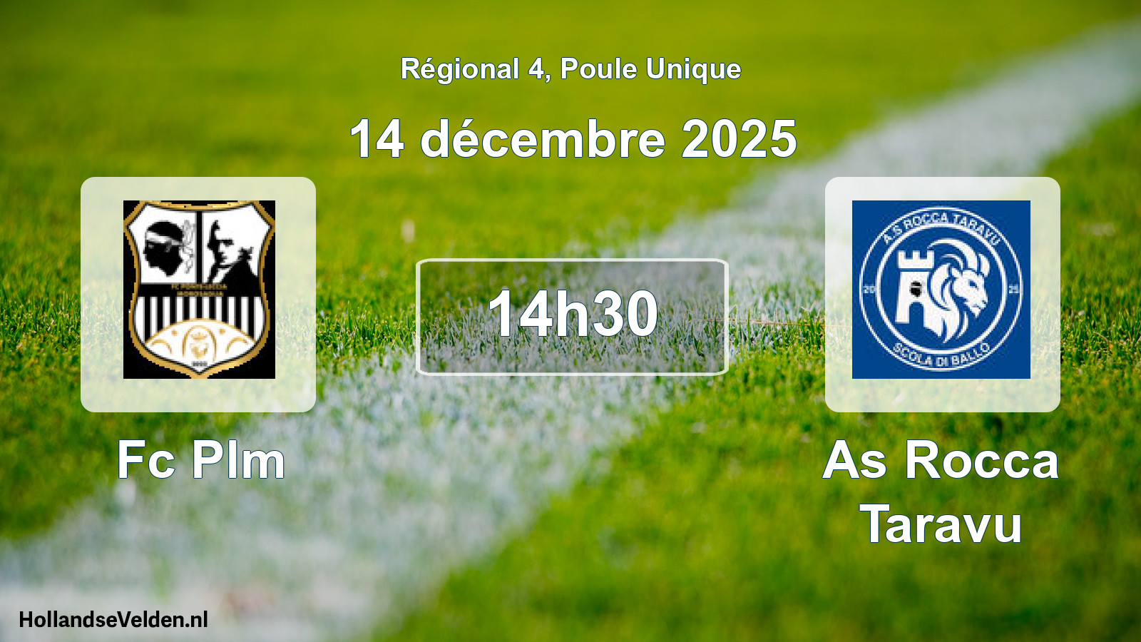 Geplande wedstrijd: Fc Plm - As Rocca Taravu (14 décembre 2025)
