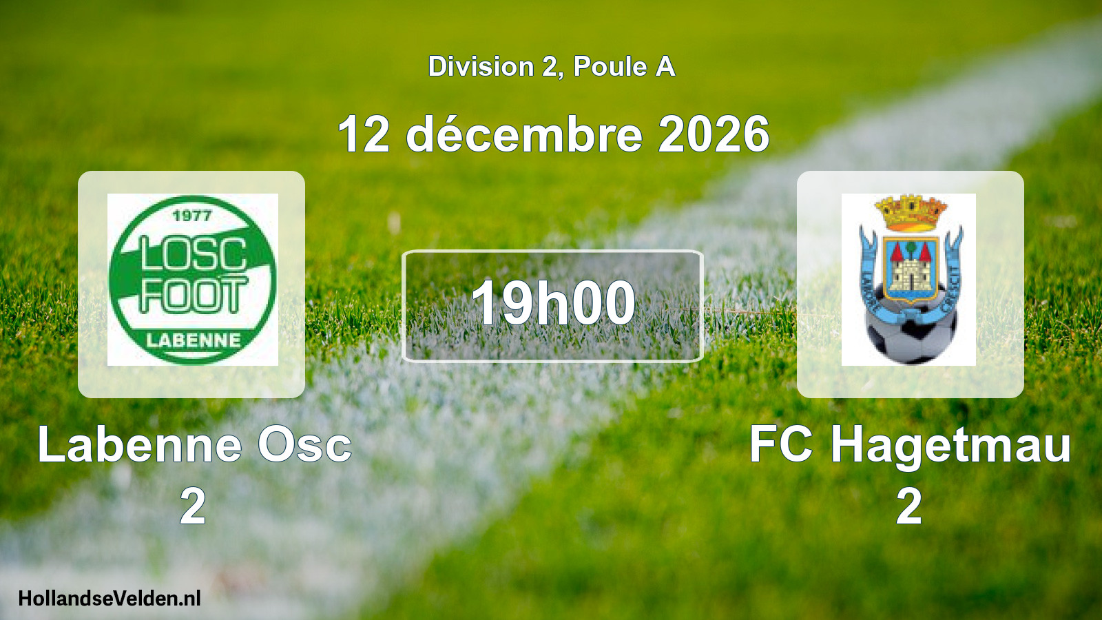 Geplande wedstrijd: Labenne Osc 2 - FC Hagetmau 2 (12 december 2026)
