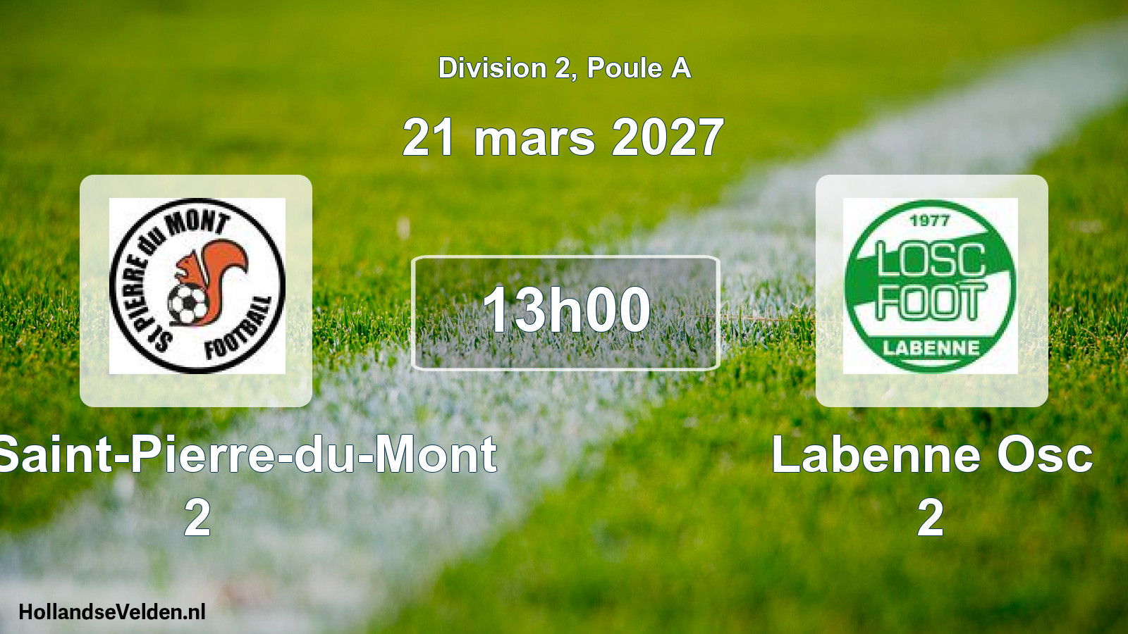 Scheduled Match: SC Saint-Pierre-du-Mont 2 - Labenne Osc 2 (21 March 2027)