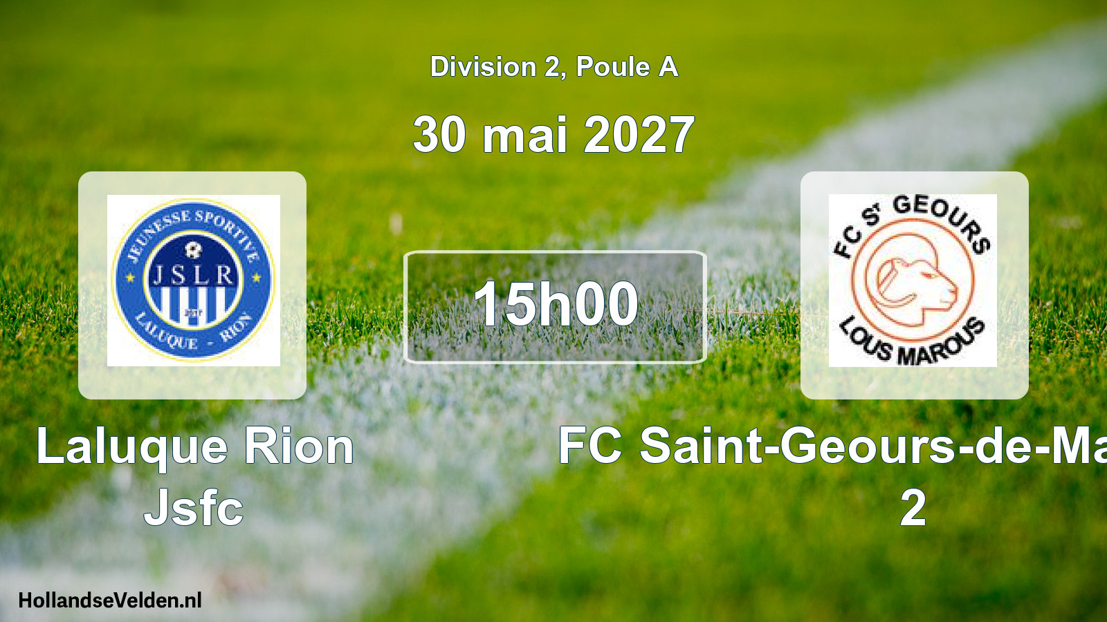 Match programmé: Laluque Rion Jsfc - FC Saint-Geours-de-Maremne 2 (30 mai 2027)