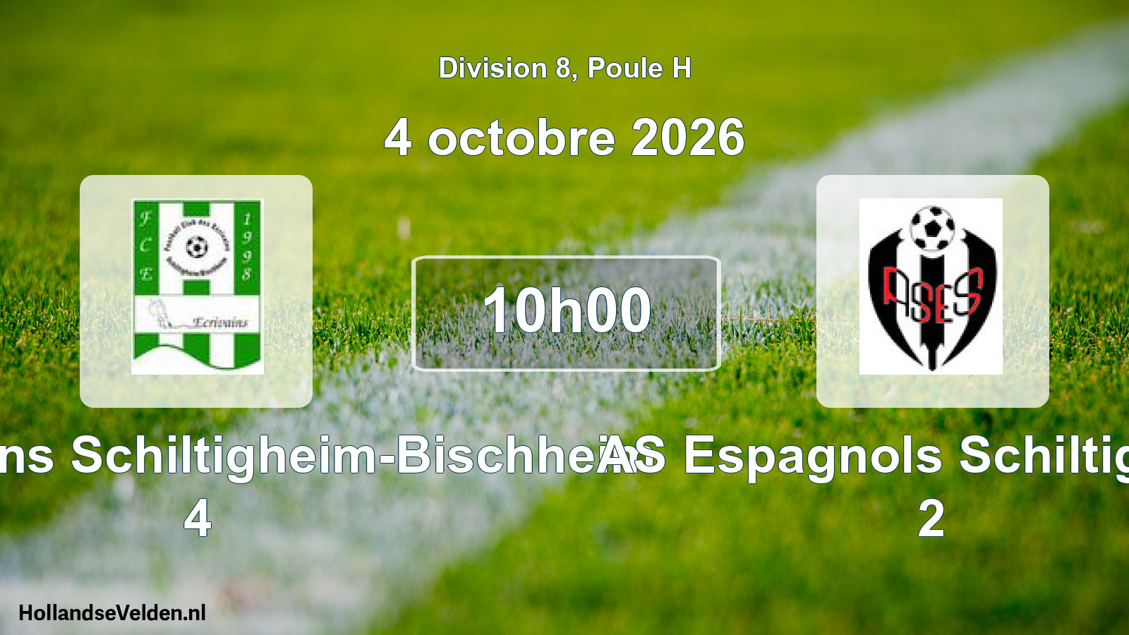 Geplande wedstrijd: FC Écrivains Schiltigheim-Bischheim 4 - AS Espagnols Schiltigheim 2 (4 oktober 2026)