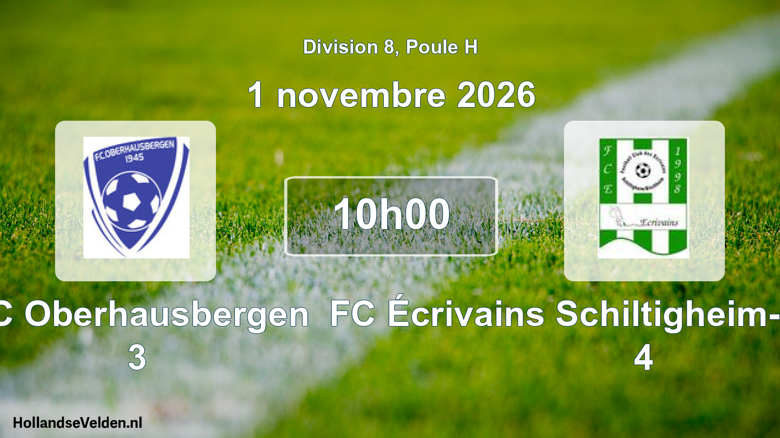 Scheduled Match: FC Oberhausbergen 3 - FC Écrivains Schiltigheim-Bischheim 4 (1 November 2026)