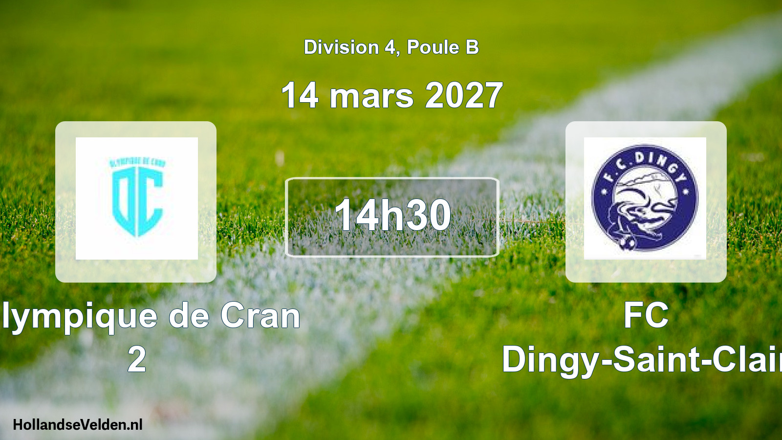 Match programmé: Olympique de Cran 2 - FC Dingy-Saint-Clair (14 mars 2027)