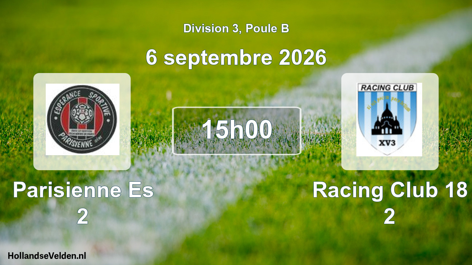 Match programmé: Parisienne Es 2 - Racing Club 18 2 (6 septembre 2026)