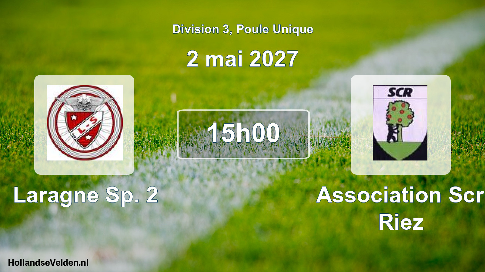 Match programmé: Laragne Sp. 2 - Association Scr Riez (2 mai 2027)