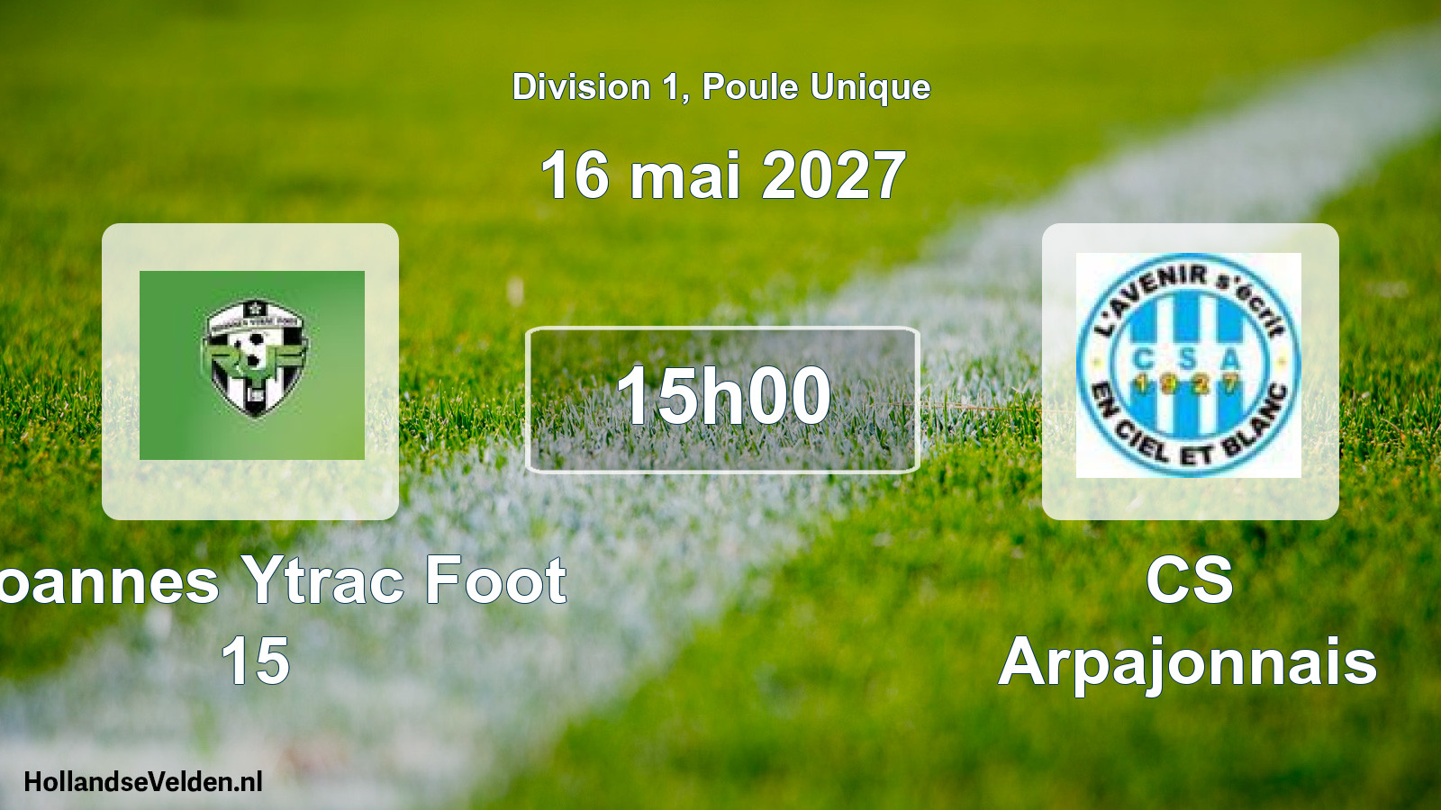Scheduled Match: Roannes Ytrac Foot 15 - CS Arpajonnais (16 May 2027)