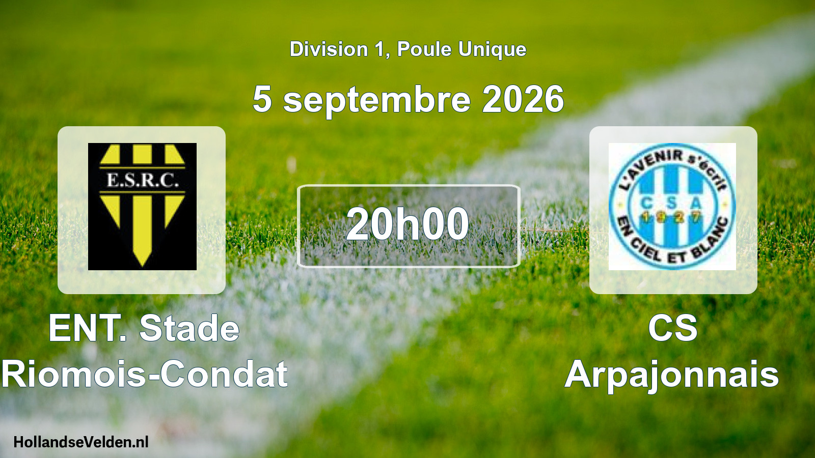 Match programmé: ENT. Stade Riomois-Condat - CS Arpajonnais (5 septembre 2026)