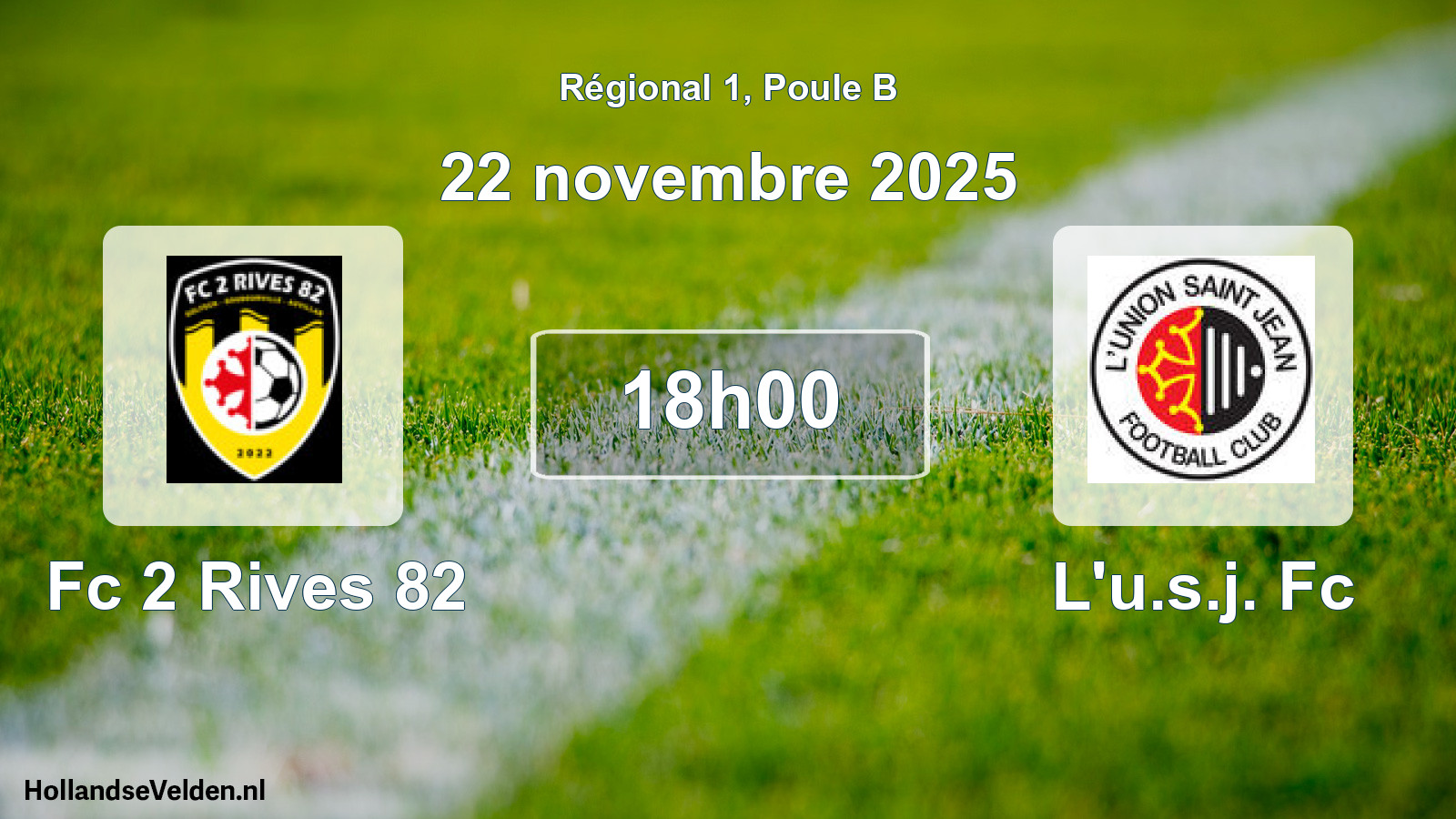 Geplande wedstrijd: Fc 2 Rives 82 - L'u.s.j. Fc (22 november 2025)
