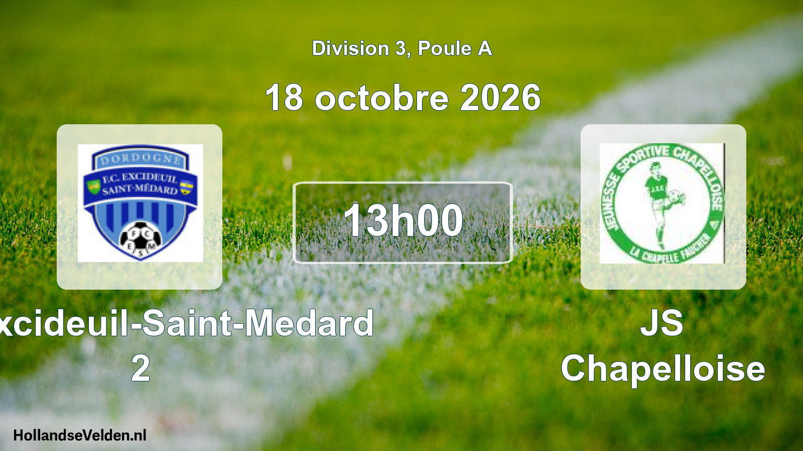 Scheduled Match: FC Excideuil-Saint-Medard 2 - JS Chapelloise (18 October 2026)