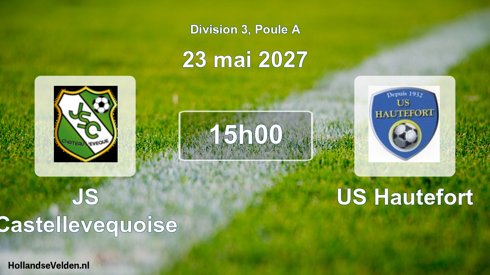 Scheduled Match: JS Castellevequoise - US Hautefort (23 May 2027)