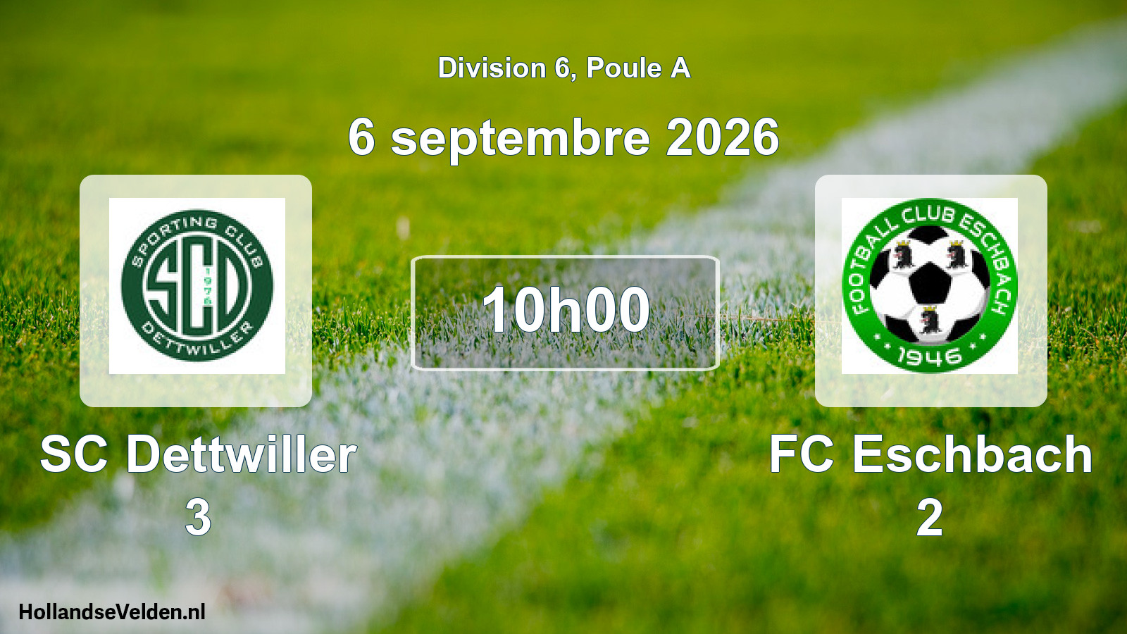 Match programmé: SC Dettwiller 3 - FC Eschbach 2 (6 septembre 2026)