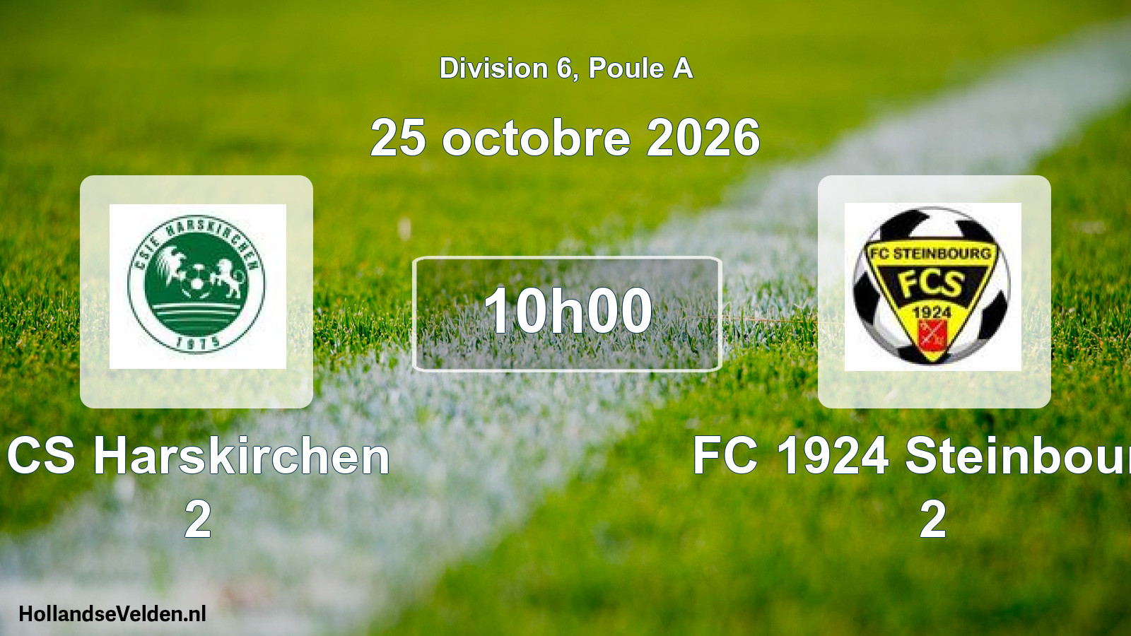 Geplande wedstrijd: CS Harskirchen 2 - FC 1924 Steinbourg 2 (25 oktober 2026)