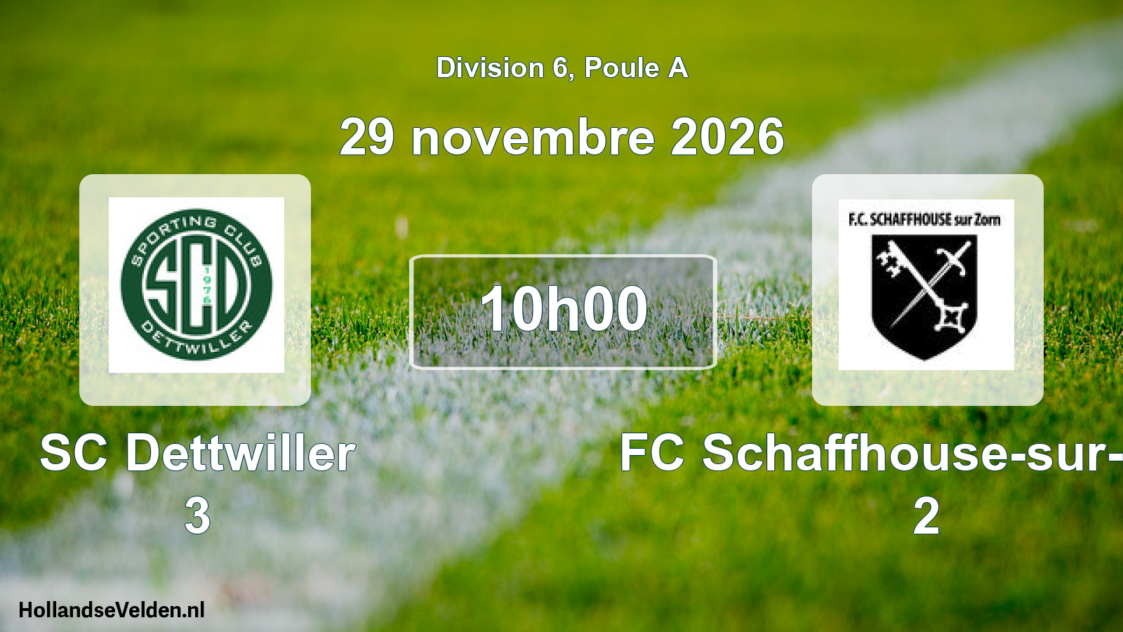 Match programmé: SC Dettwiller 3 - FC Schaffhouse-sur-Zorn 2 (29 novembre 2026)