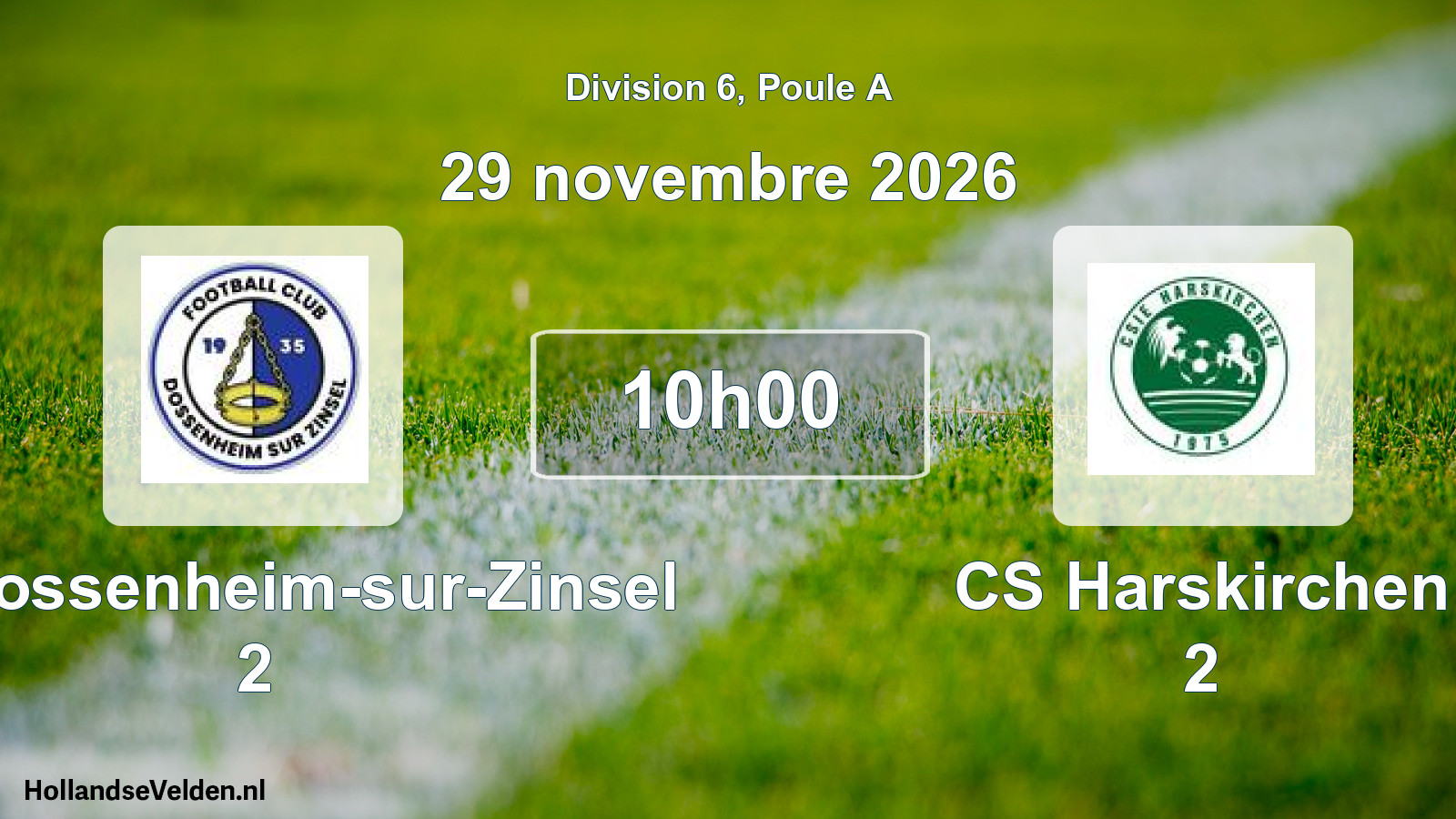 Match programmé: FC Dossenheim-sur-Zinsel 2 - CS Harskirchen 2 (29 novembre 2026)