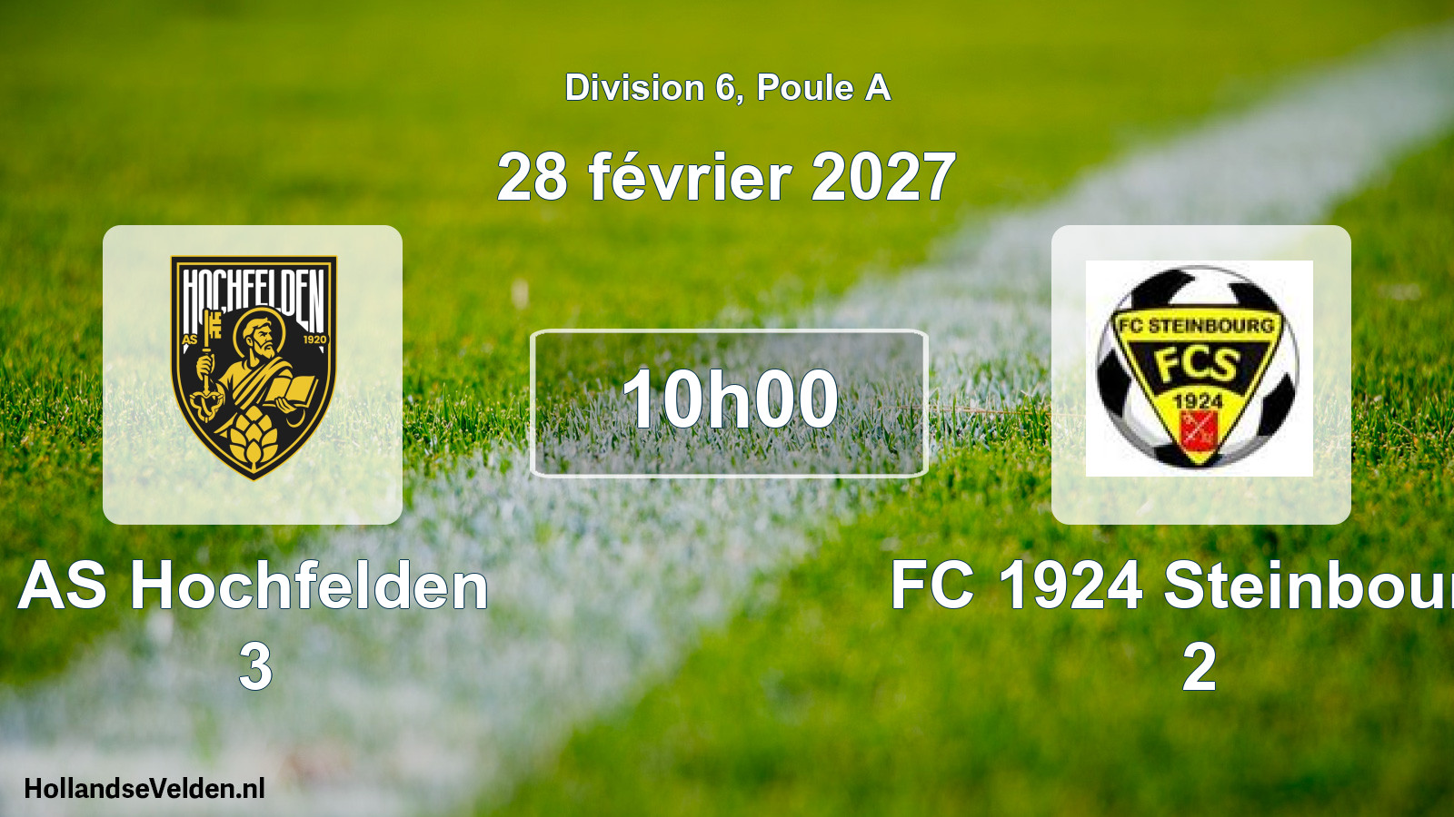 Scheduled Match: AS Hochfelden 3 - FC 1924 Steinbourg 2 (28 February 2027)