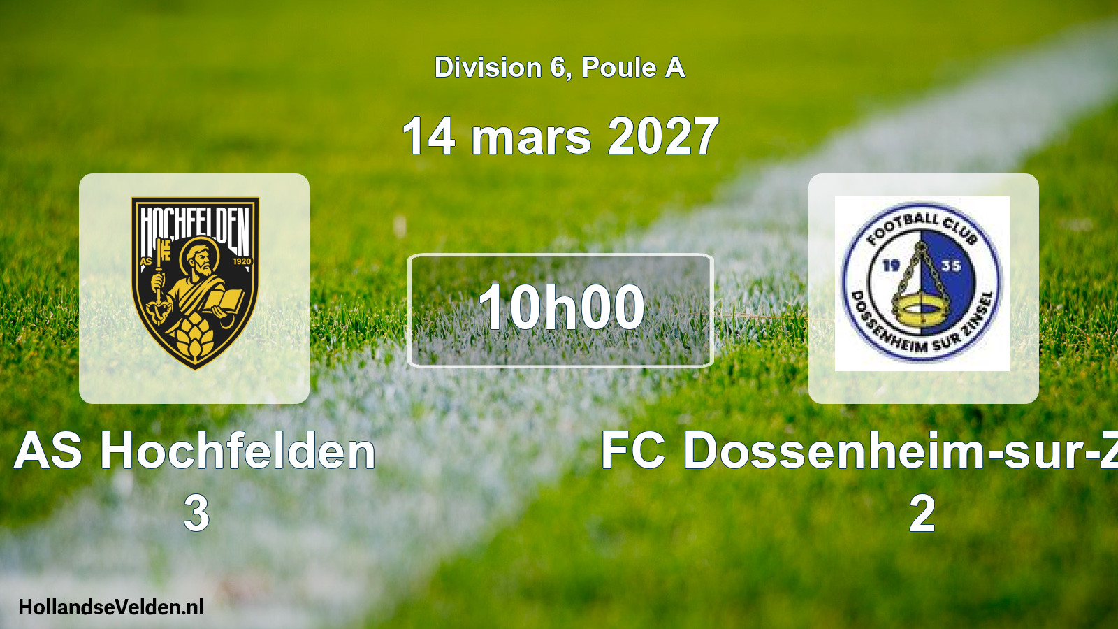Geplande wedstrijd: AS Hochfelden 3 - FC Dossenheim-sur-Zinsel 2 (14 maart 2027)