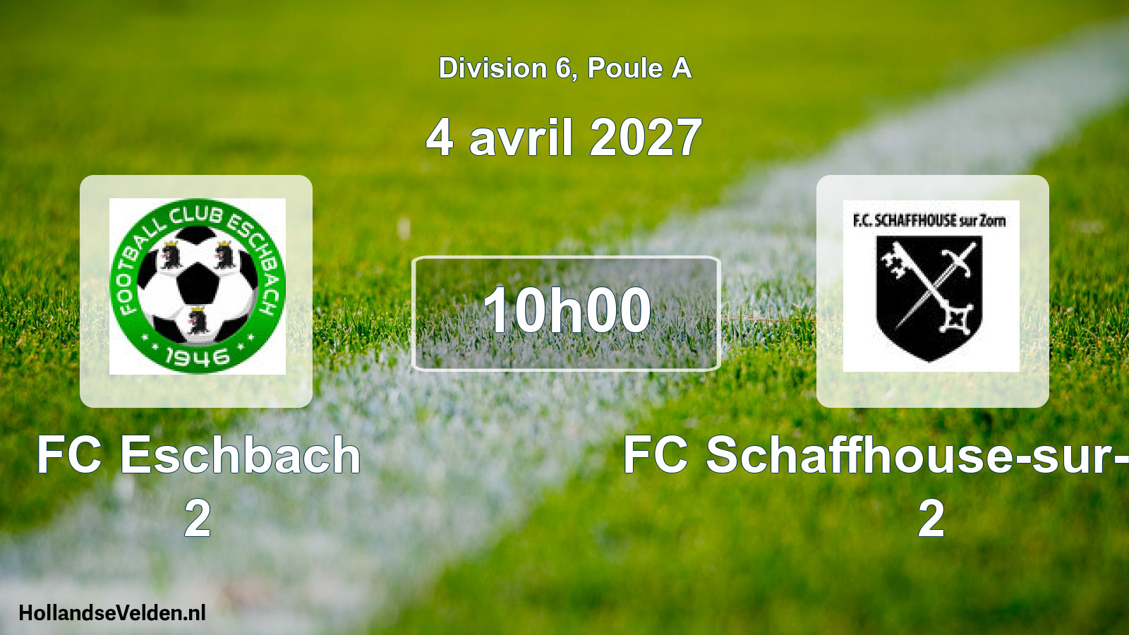 Scheduled Match: FC Eschbach 2 - FC Schaffhouse-sur-Zorn 2 (4 April 2027)