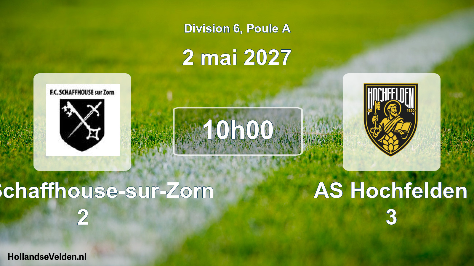 Scheduled Match: FC Schaffhouse-sur-Zorn 2 - AS Hochfelden 3 (2 May 2027)