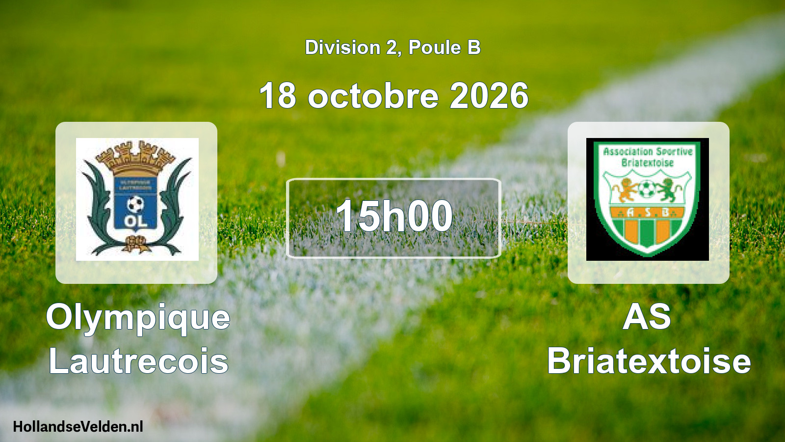 Geplande wedstrijd: Olympique Lautrecois - AS Briatextoise (18 oktober 2026)