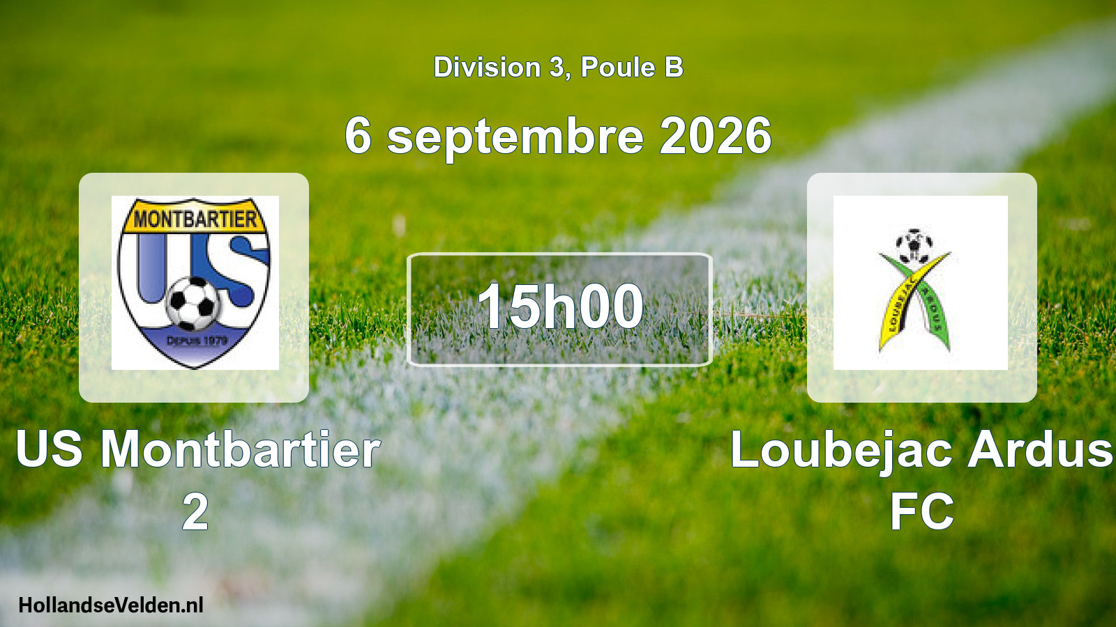 Geplande wedstrijd: US Montbartier 2 - Loubejac Ardus FC (6 september 2026)