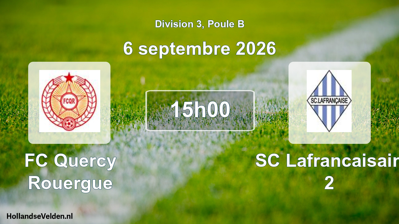 Match programmé: FC Quercy Rouergue - SC Lafrancaisain 2 (6 septembre 2026)