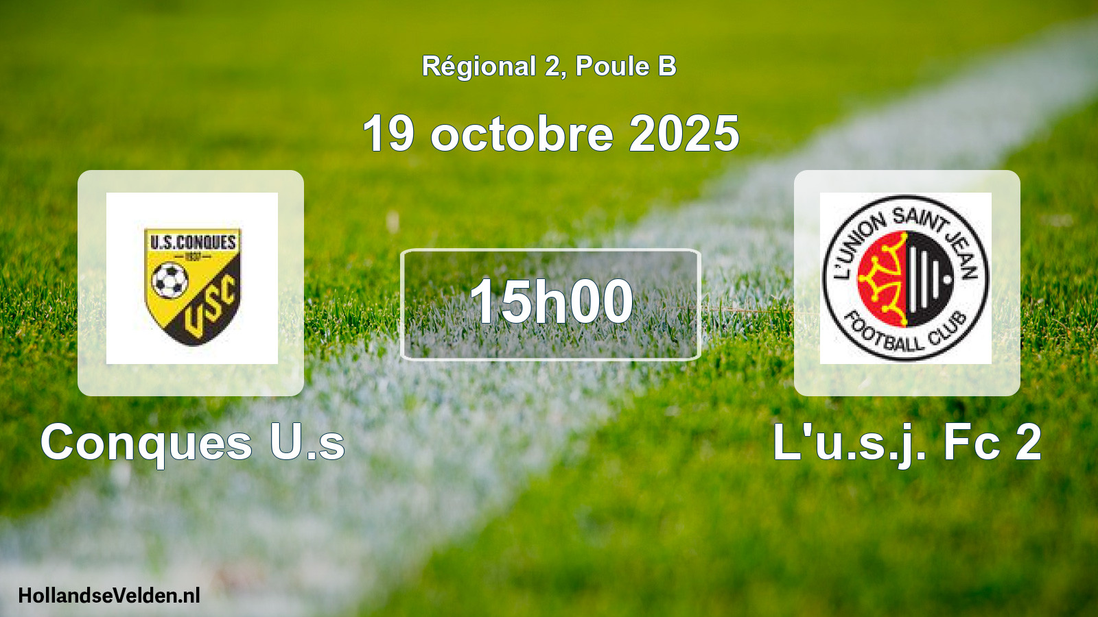 Geplande wedstrijd: Conques U.s - L'u.s.j. Fc 2 (19 octobre 2025)