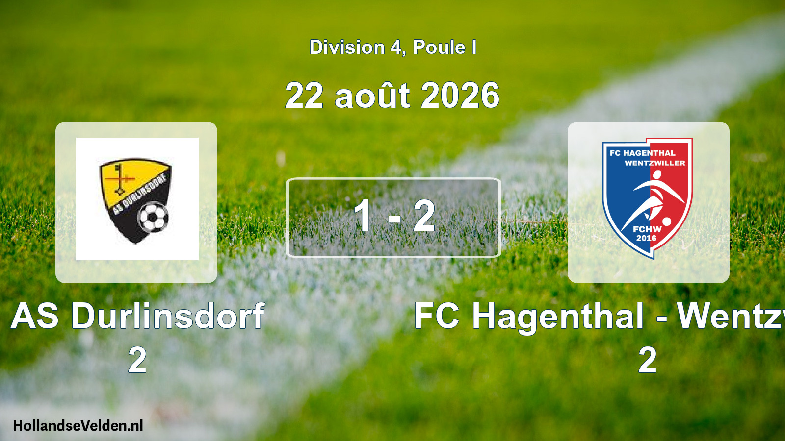 Total number of matches played: AS Durlinsdorf 2 - FC Hagenthal - Wentzwilller 2 1 - 2 (22 August 2026)