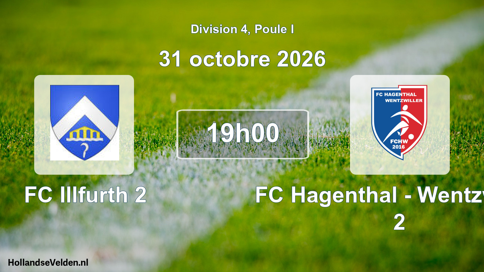 Scheduled Match: FC Illfurth 2 - FC Hagenthal - Wentzwilller 2 (31 October 2026)