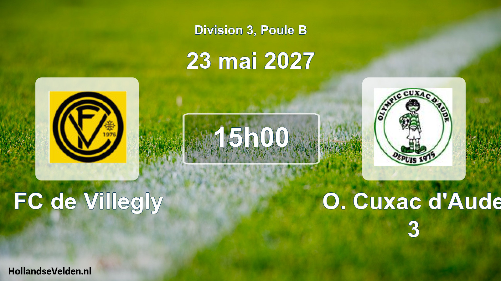 Geplande wedstrijd: FC de Villegly - O. Cuxac d'Aude 3 (23 mei 2027)