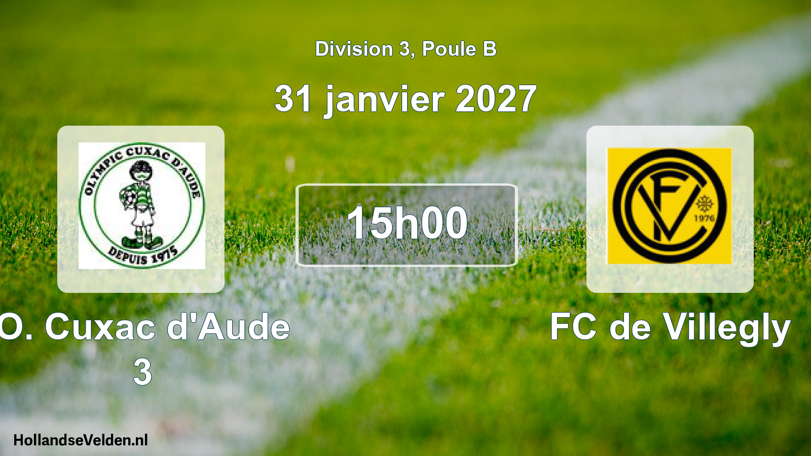 Geplande wedstrijd: O. Cuxac d'Aude 3 - FC de Villegly (31 januari 2027)