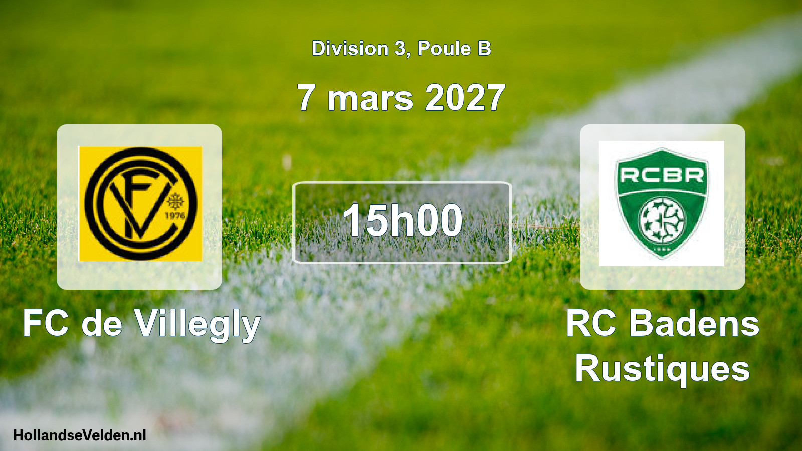 Geplande wedstrijd: FC de Villegly - RC Badens Rustiques (7 maart 2027)