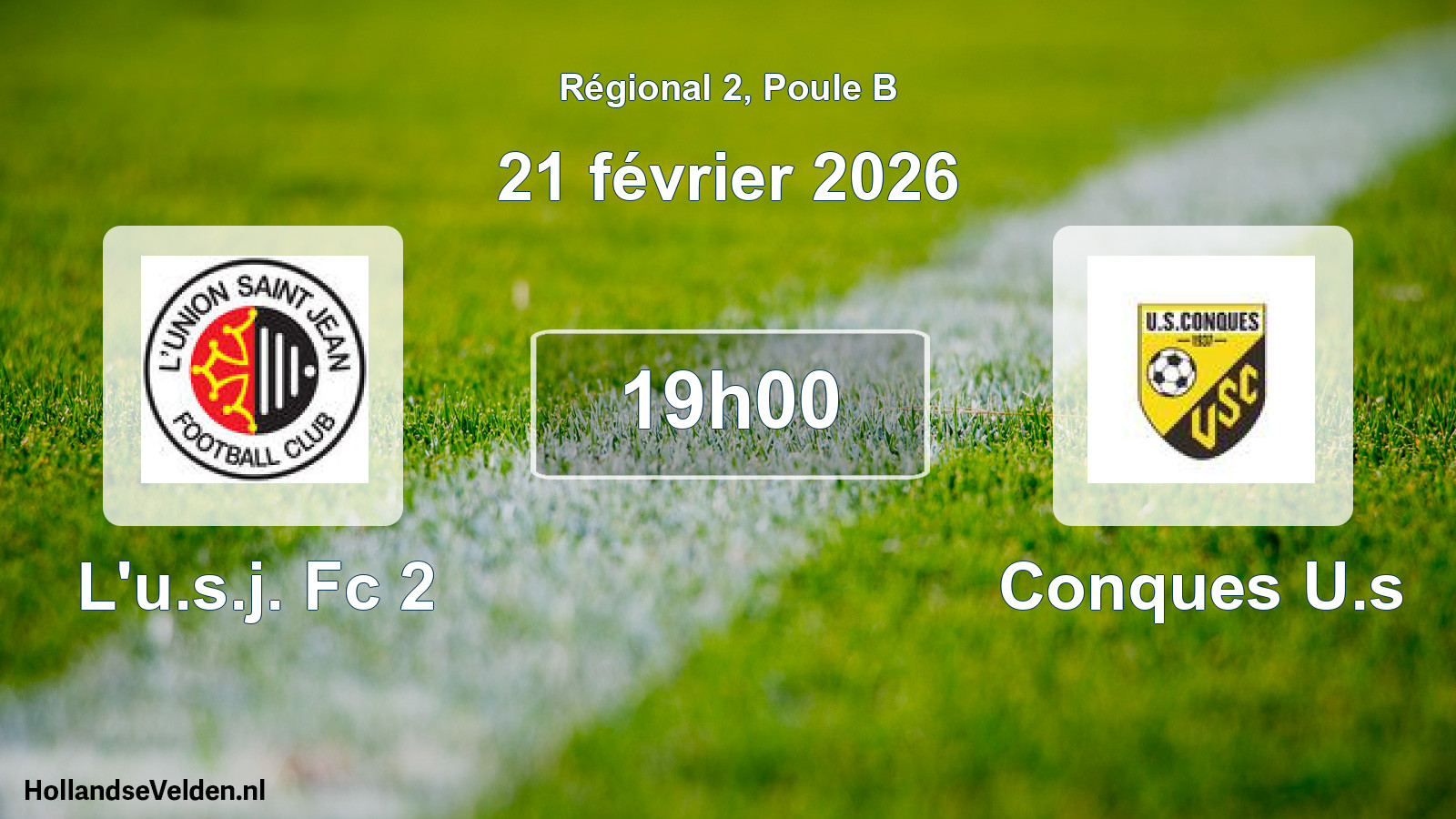 Scheduled Match: L'u.s.j. Fc 2 - Conques U.s (21 February 2026)