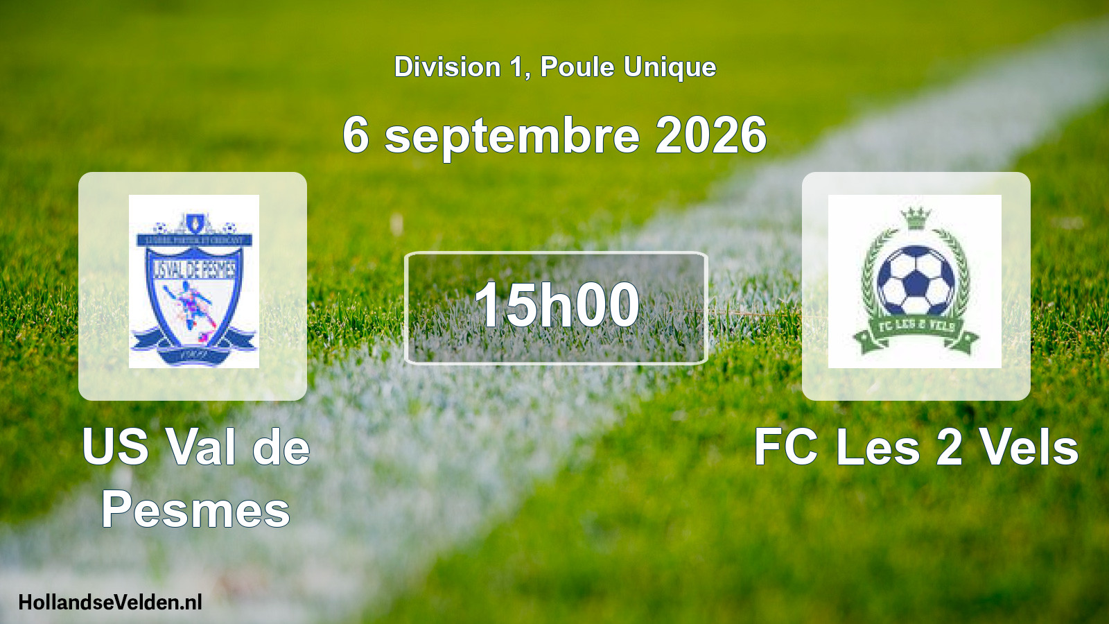 Scheduled Match: US Val de Pesmes - FC Les 2 Vels (6 September 2026)