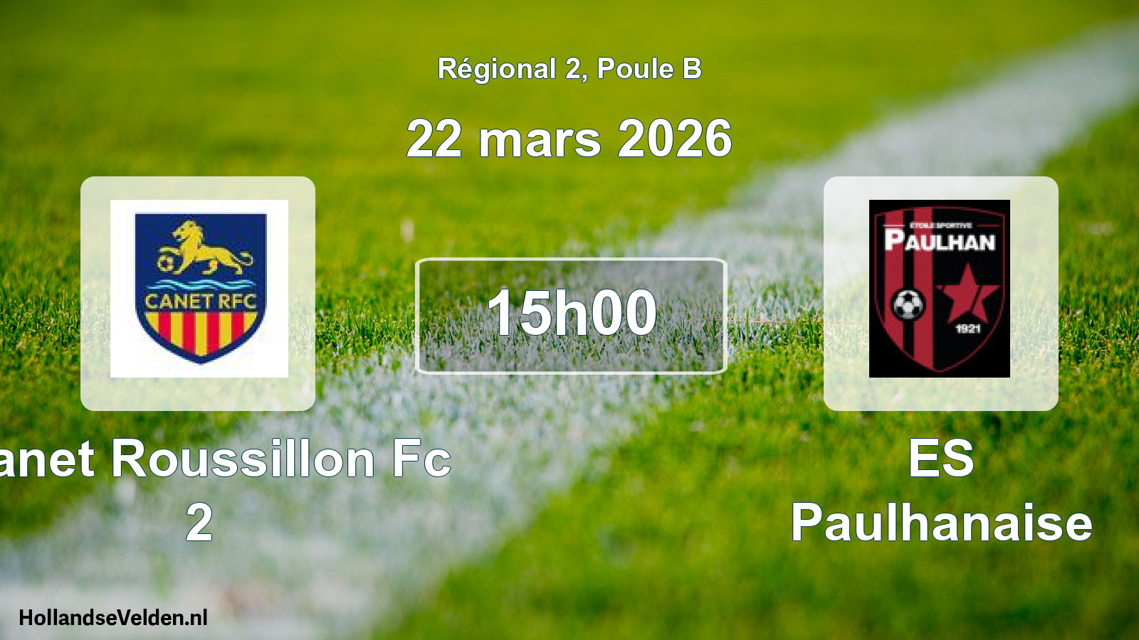 Scheduled Match: Canet Roussillon Fc 2 - ES Paulhanaise (22 March 2026)