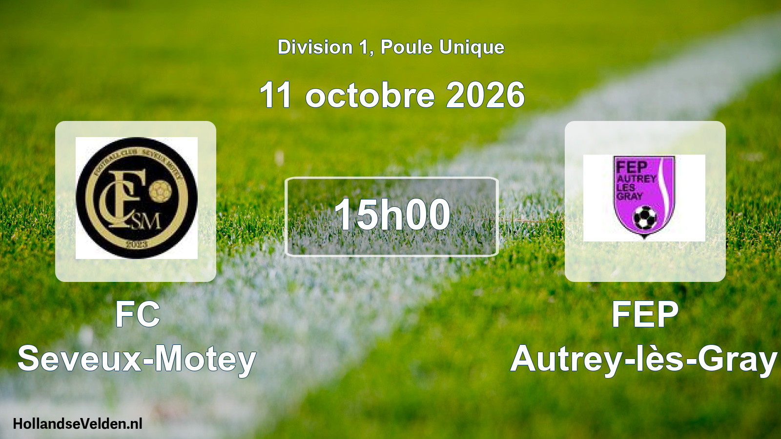 Geplande wedstrijd: FC Seveux-Motey - FEP Autrey-lès-Gray (11 oktober 2026)