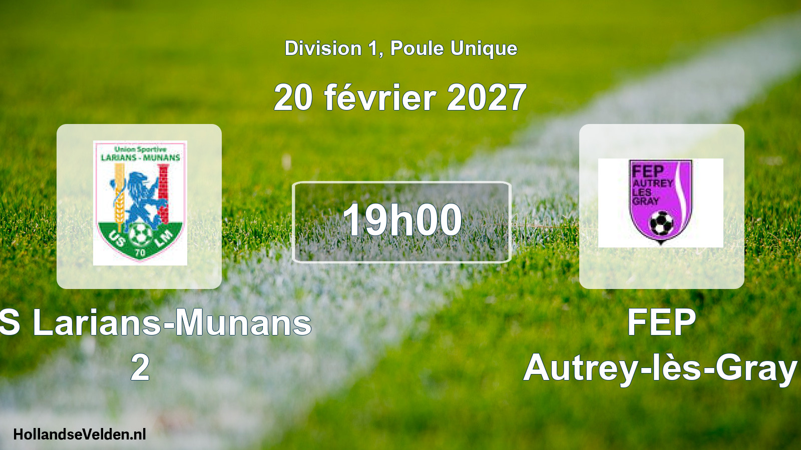 Scheduled Match: US Larians-Munans 2 - FEP Autrey-lès-Gray (20 February 2027)