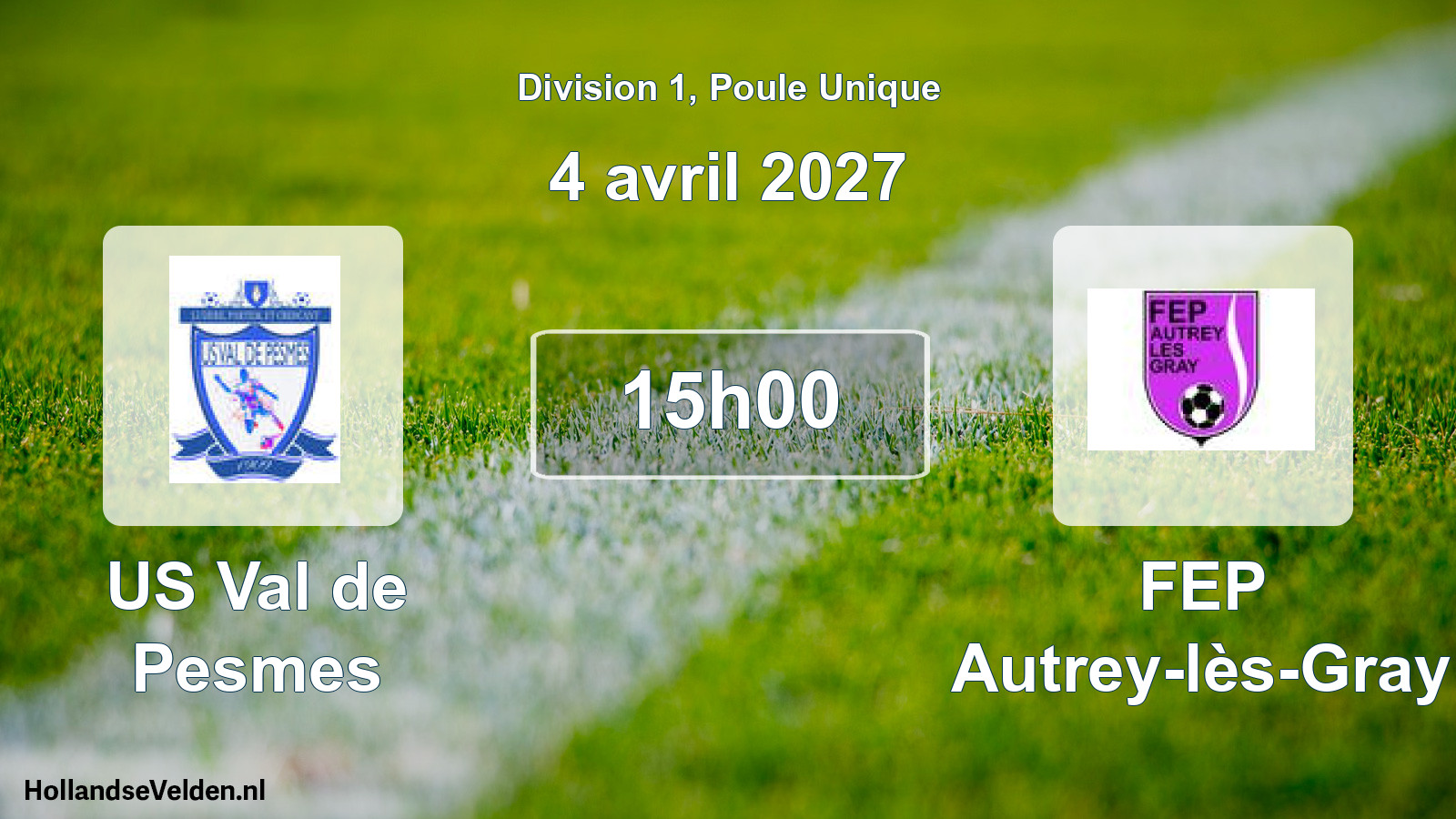 Scheduled Match: US Val de Pesmes - FEP Autrey-lès-Gray (4 April 2027)