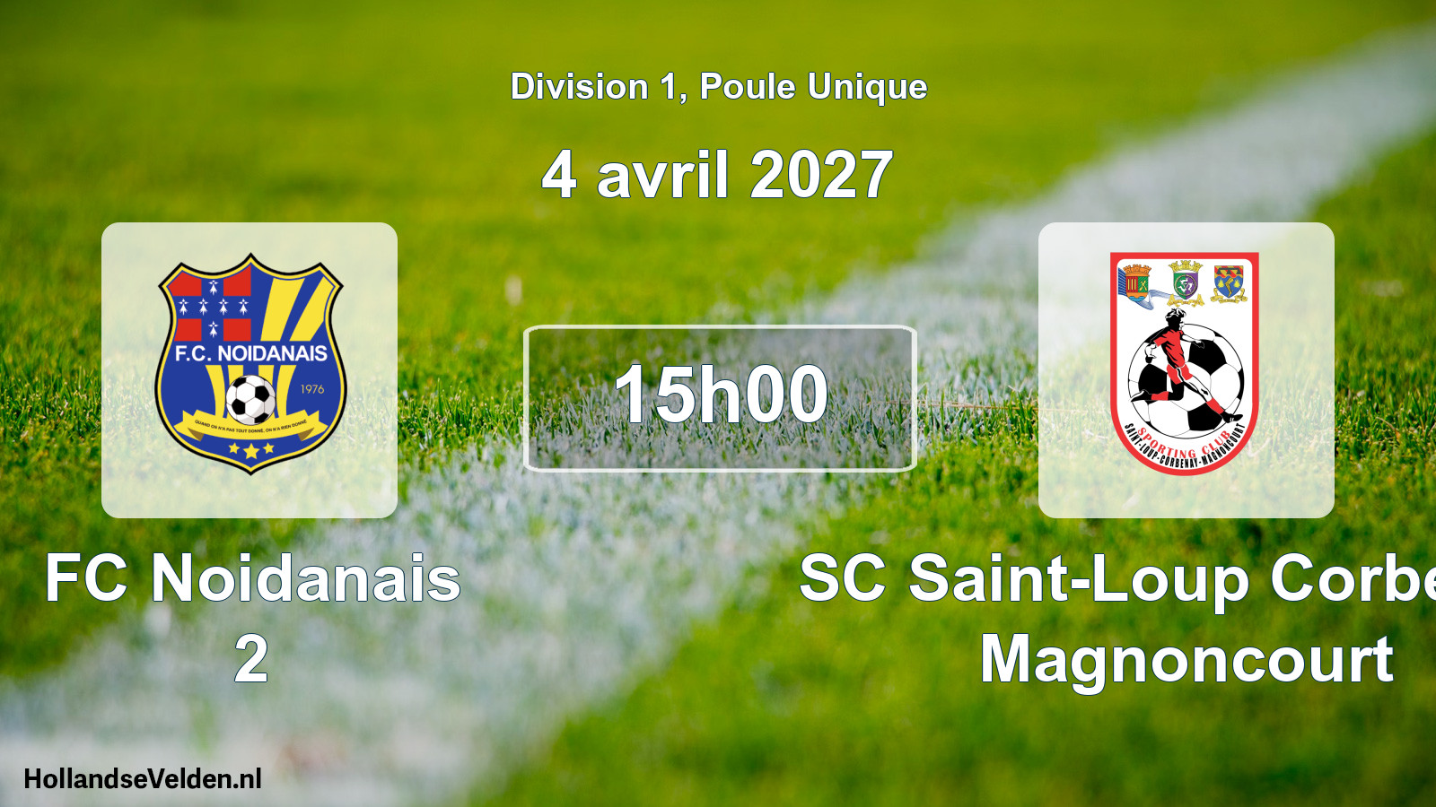 Geplande wedstrijd: FC Noidanais 2 - SC Saint-Loup Corbenay Magnoncourt (4 april 2027)