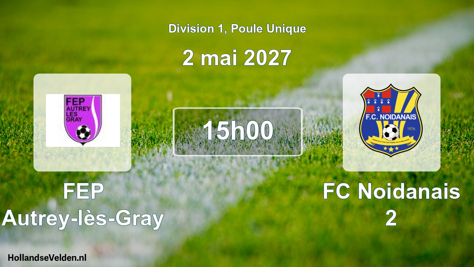 Geplande wedstrijd: FEP Autrey-lès-Gray - FC Noidanais 2 (2 mei 2027)