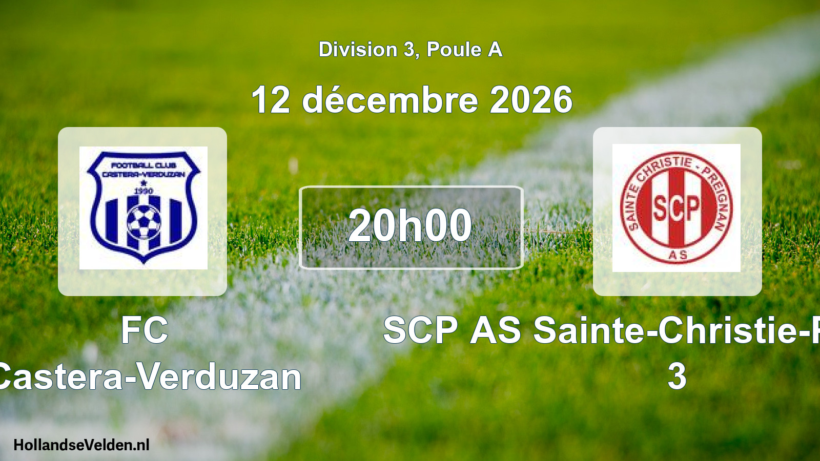 Match programmé: FC Castera-Verduzan - SCP AS Sainte-Christie-Preignan 3 (12 décembre 2026)
