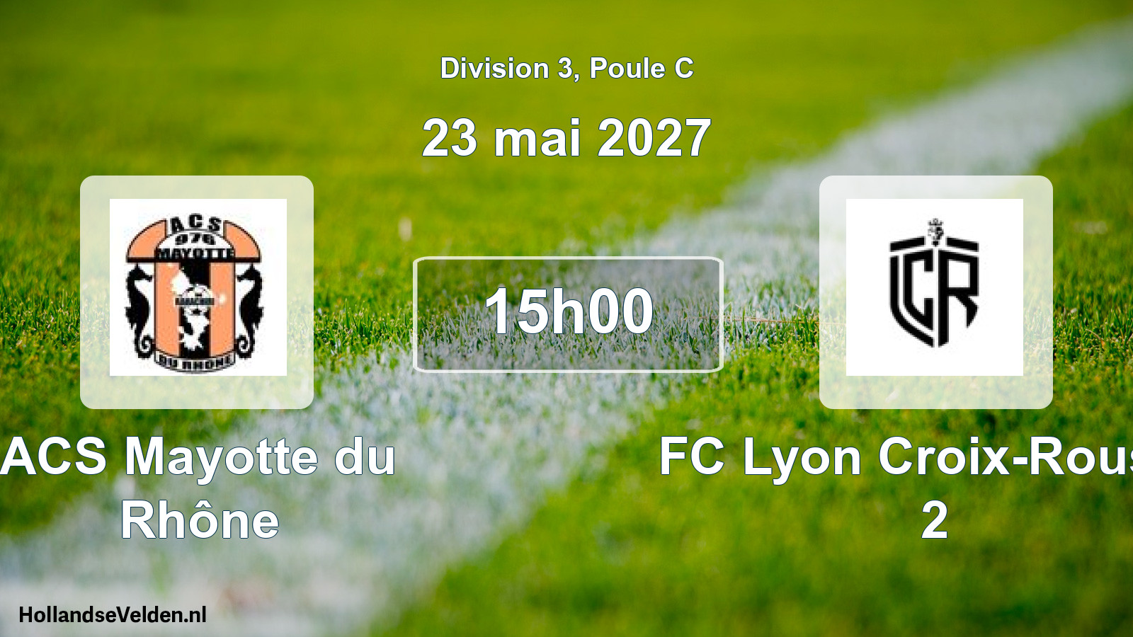 Scheduled Match: ACS Mayotte du Rhône - FC Lyon Croix-Rousse 2 (23 May 2027)
