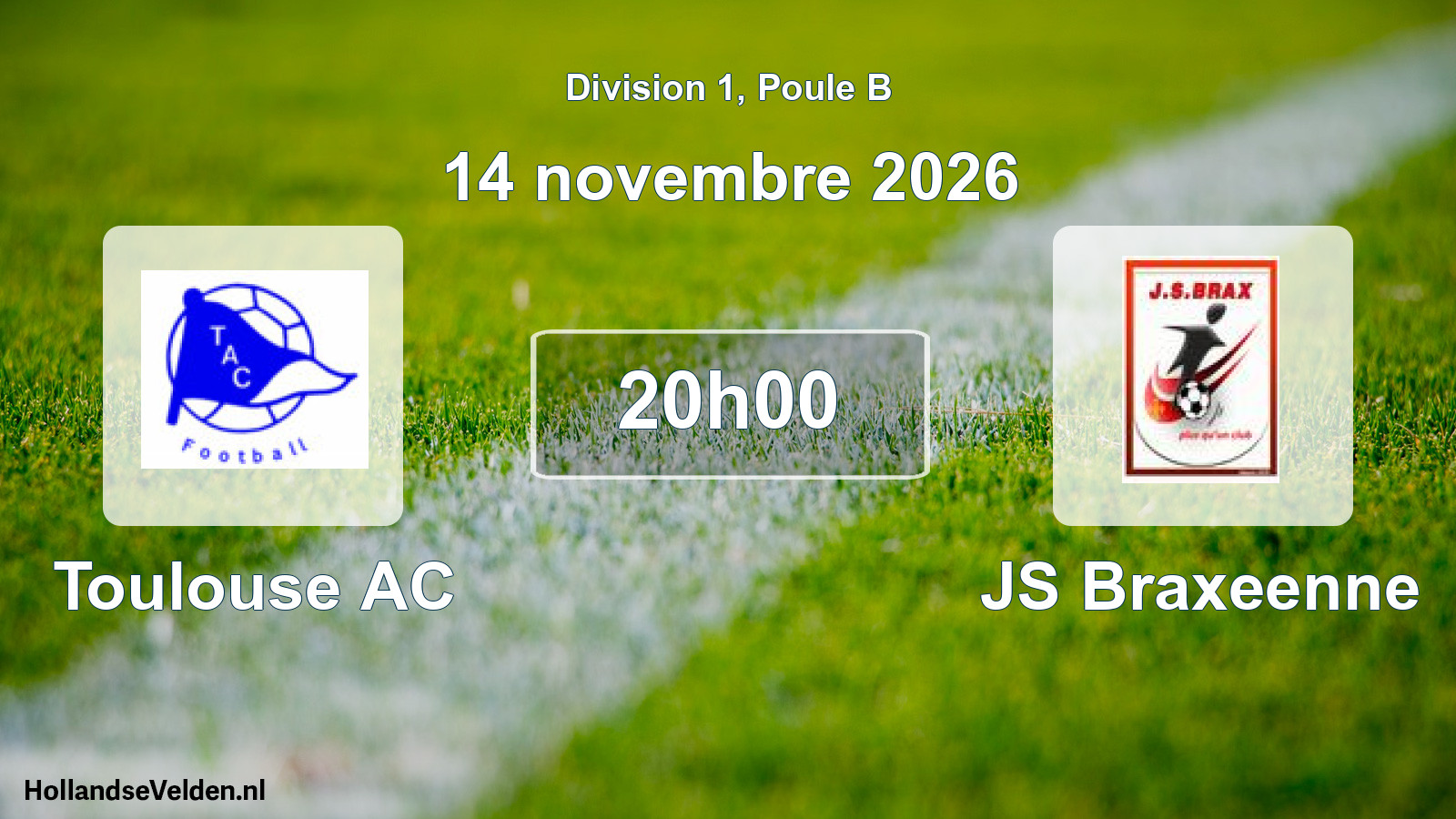 Match programmé: Toulouse AC - JS Braxeenne (14 novembre 2026)